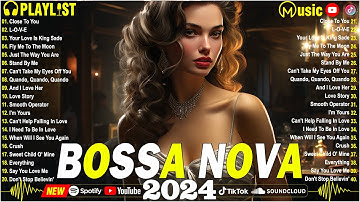 Bossa Nova Jazz Cover Songs ☕Best Bossa Nova Relaxing Songs ☕New Bossa Nova Music 2024