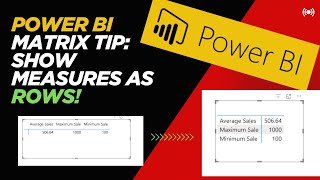 Power BI Matrix: Show Measures as Rows Instead of Columns
