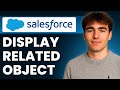 How To Display Fields From Related Objects Using Salesforce Lightning Component (Tutorial 2026)