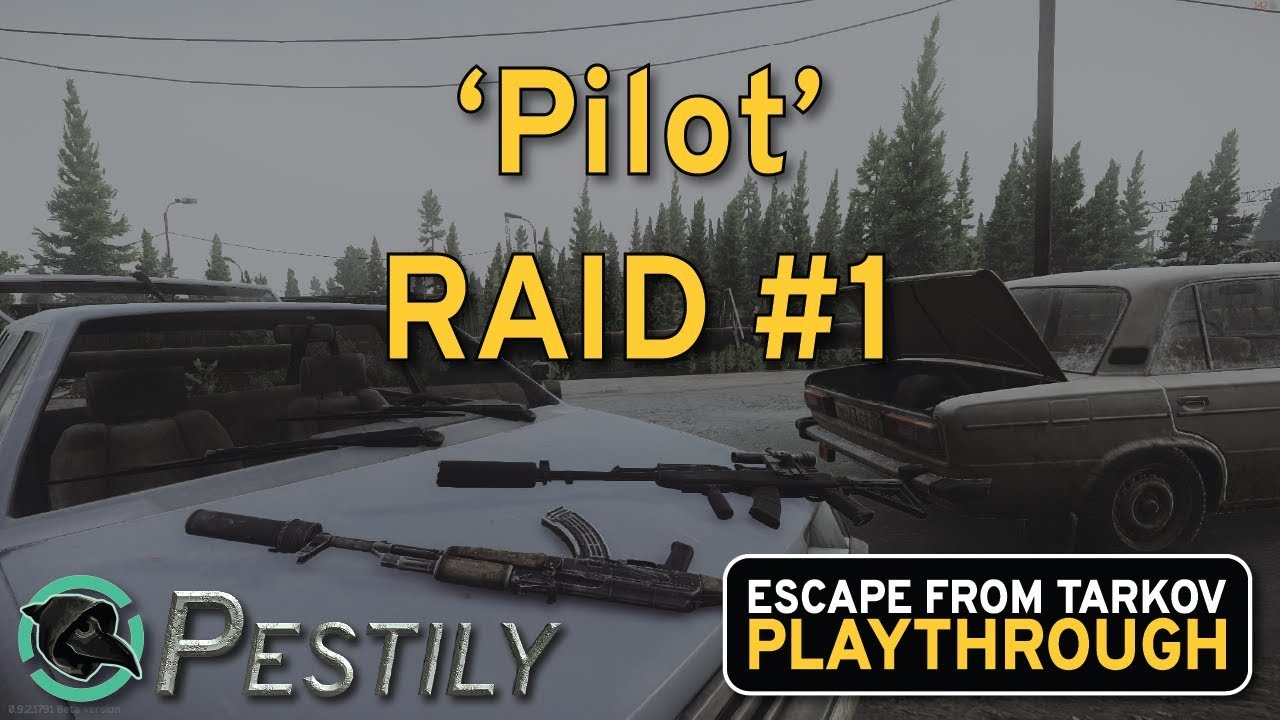Download Pilot - Raid #1 - Full Playthrough Series - Escape from Tarkov