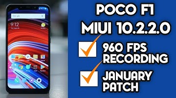 How to Update POCO F1 to MIUI 10.2.2.0 Global Stable Update, 960fps