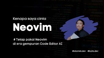 Neovim: Kenapa Saya Cinta Code Editor CLI Ini? dan Kamu harus coba!