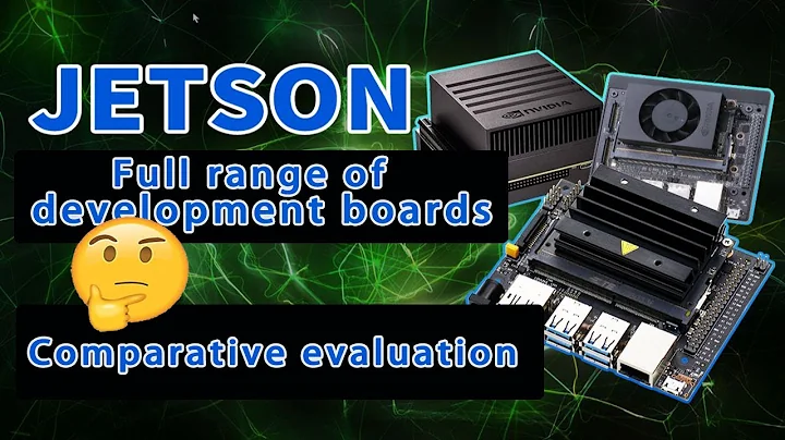 Jetson development board comparison evaluation !