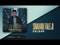 Shahab Faleji Delbar Official Audio Track 