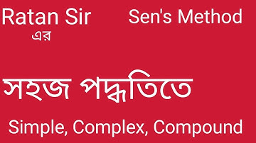Simple-Complex-Compound|| Transformation sentence || Changing sentence || Ratan sir || Sen’s Method