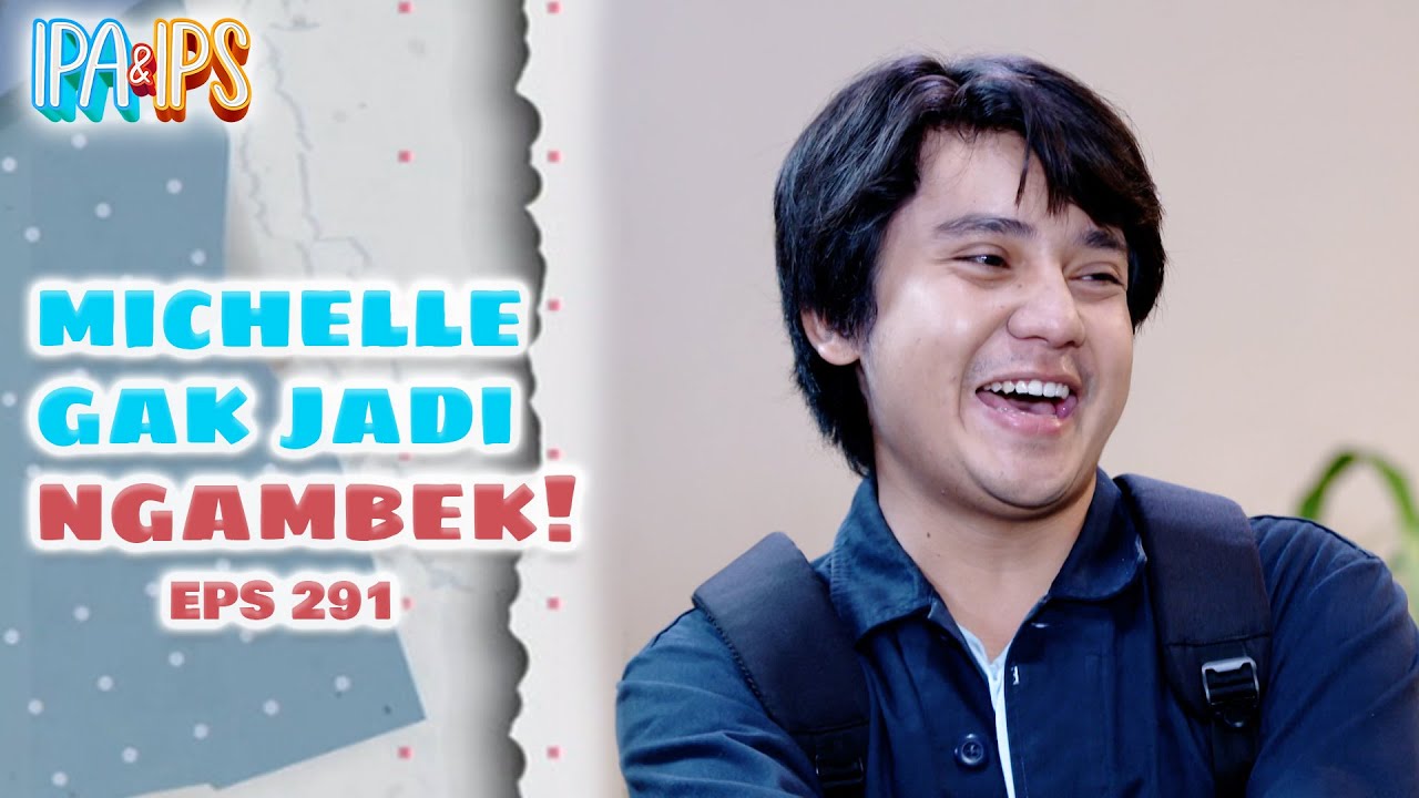 Rifki Berhasil Bikin Michelle Gak Jadi Ngambek, Wajib Dicontoh!! | IPA ...