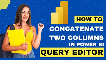 How to Concatenate Two Columns In Power BI Query Editor 2024 | DataMinds Academy