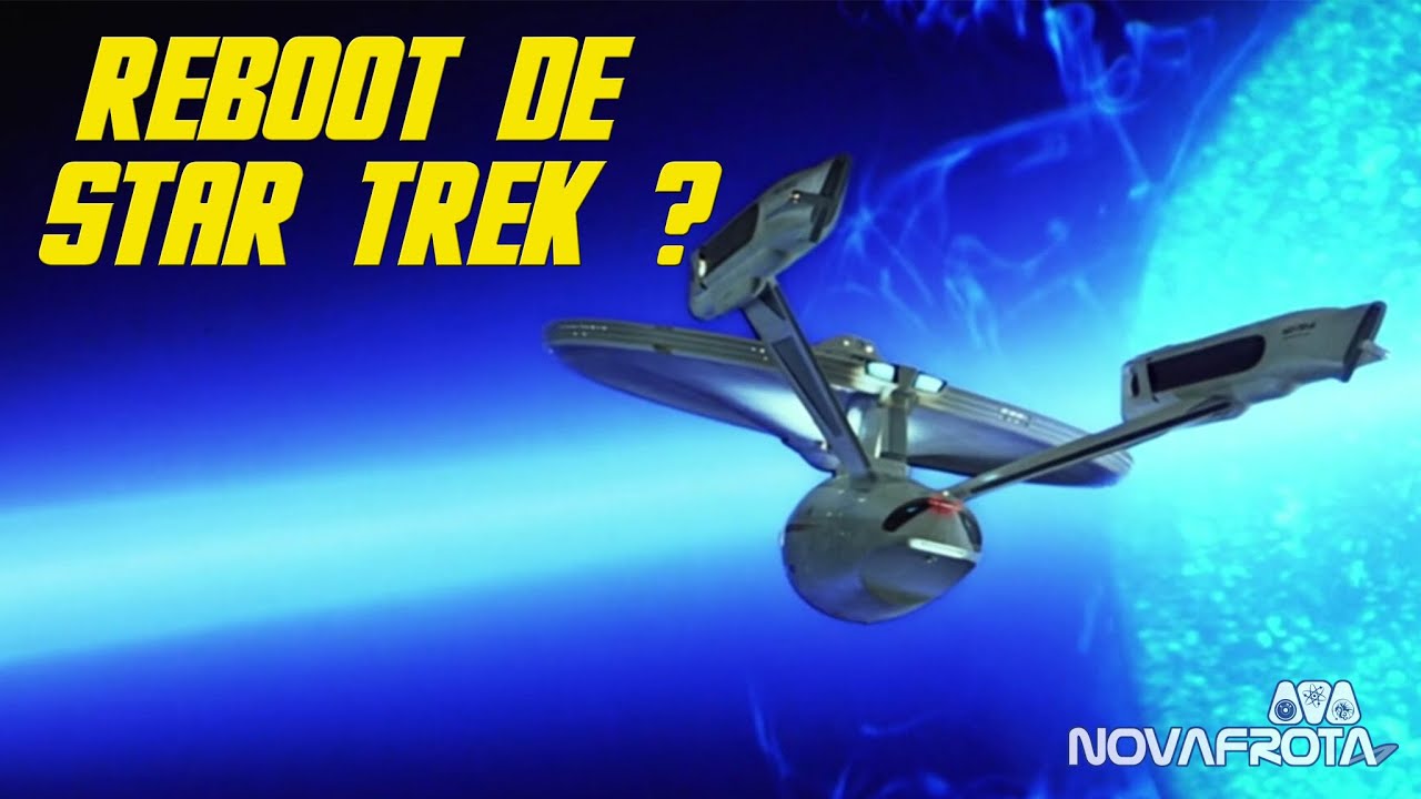 Reboot de Star Trek a caminho? Nova News