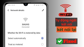 Cách khắc phục sự cố WiFi liên tục ngắt kết nối trên Android | Sự cố tự động ngắt kết nối Wi-Fi
