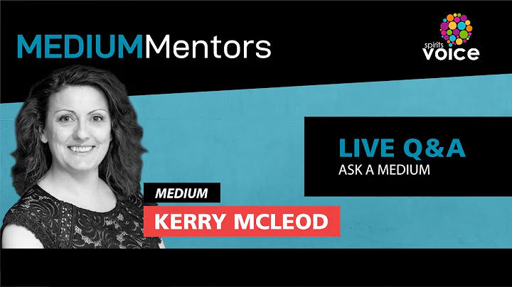 REPLAY: LIVE Q&A with Medium Kerry McLeod