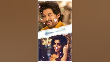 ALLU ARJUN AND SAMANTHA WSTATUS VIDEO IN HINDI #status #shots