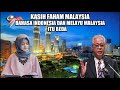 KASIH FAHAM MALAYSIA,BAHASA INDONESIA DAN BAHASA MELAYU MALAYSIA ITU BEDA