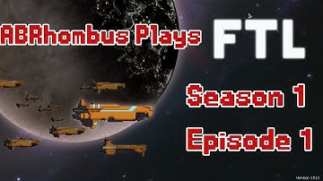ABRhombus Plays Faster Than Light S1E1: Kestrel I choose you!