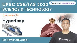Science & Technology | L14 | Hyperloop | Ravi P Agrahari | UPSC CSE | Let's Crack UPSC CSE English