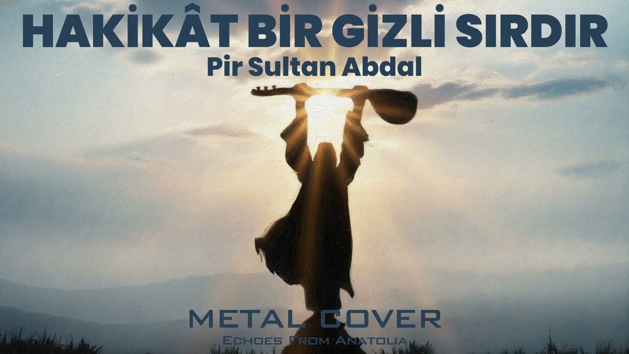 Pir Sultan Abdal - Hakikât Bir Gizli Sırdır | Metal Cover | Anatolian Folk | AI Music