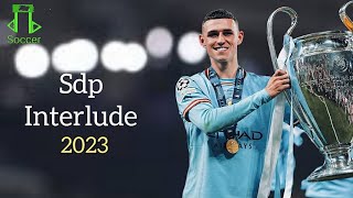 Philip Foden - sdp interlude | skills and goals 2023 | requested by my subscriber