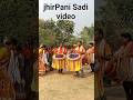 jhirPani Sadi video #sadidancevideo #shortvideo #youtubeshorts #trendingshorts #viralshorts #dance
