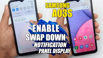How To Enable Swap Down For Notification Panel Option - Samsung Galaxy A03s