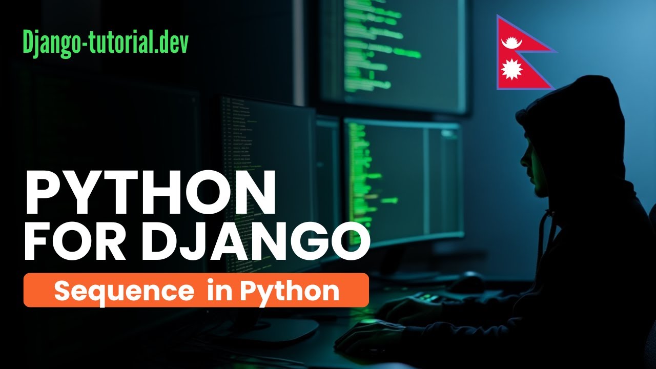 List and Tuple Explained in Nepali | Sequences | Python for Django ...