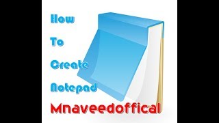 How to Create a Simple NotePad Text Document File-Easy