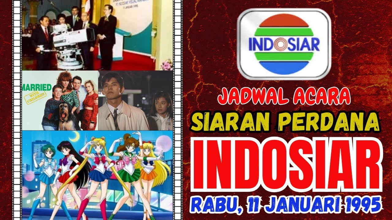 Siaran PERDANA INDOSIAR, 11 Januari 1995 - YouTube