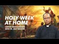 HOLY WEEK AT HOME | Lenten Recollection with Fr. Euly Belizar