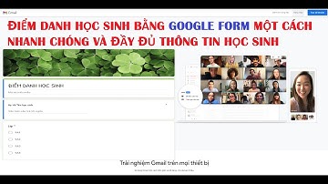 ĐIỂM DANH HỌC SINH TRONG GOOGLE MEET BẰNG GOOGLE FORM CHỈ TRONG 1 NỐT NHẠC