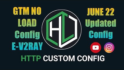 Gtm No Load Http Custom || eV2ray Config June-22 || 2024