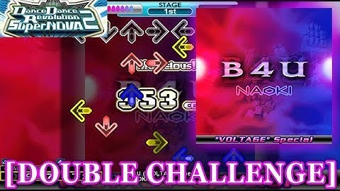 【DDR】 B4U ("VOLTAGE" Special) [DOUBLE CHALLENGE] 譜面確認＋クラップ