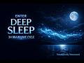 Enter Deep Sleep in 10 Minutes | 3H Scientifically Structured Delta Brainwave Cycle
