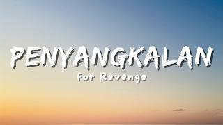 for Revenge - Penyangkalan ( Lyric)
