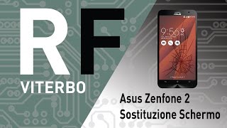🔧 Asus Zenfone 2 (Z00AD - ZE551ML) sostituzione schermo LCD. Asus Zenfone 2 Screen repair.