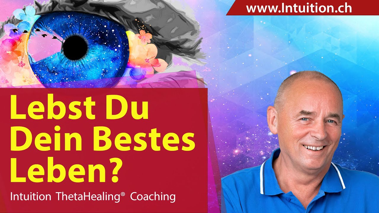 Lebst Du dein bestes Leben? YouTube