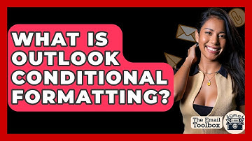 What Is Outlook Conditional Formatting? - TheEmailToolbox.com