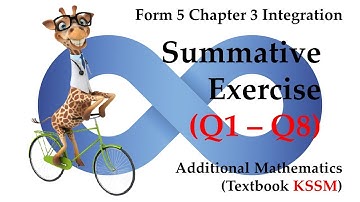 Form 5 Add Maths KSSM Chapter 3 - Integration | Summative Exercise (Q1 - Q8)