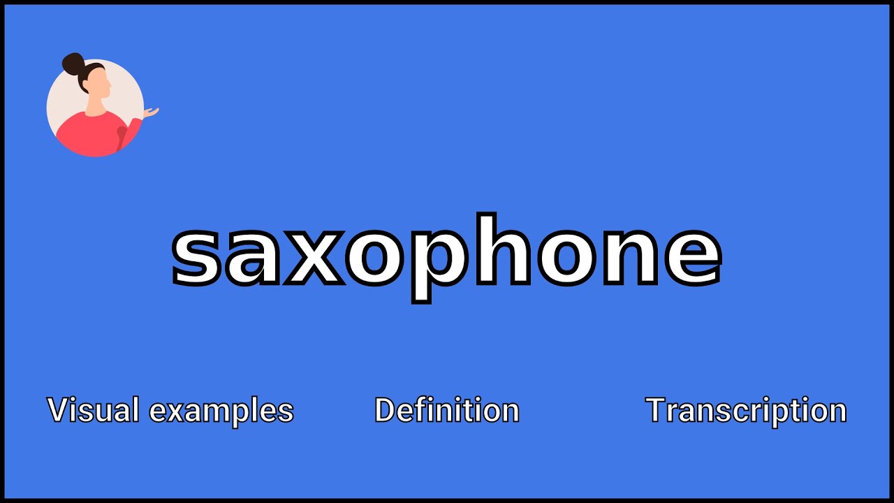 SAXOPHONE Meaning and Pronunciation YouTube