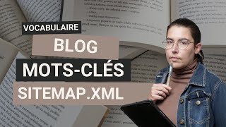 Définition des termes Blog, Mots-clés & Sitemap - Vocabulaire SEO