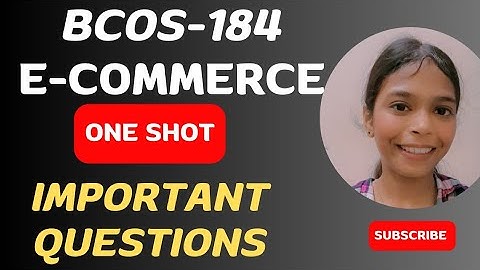 BCOS-184 E-Commerce | Important Questions | One Shot | #bcomg #bcos184 #ecommerce #ignou