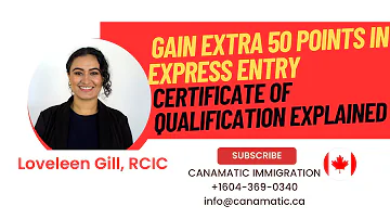 2023-Certificate of Qualification- gain upto 50 points in Express Entry #certificateofqualification