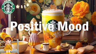 Positive Mood Jazz  Relaxing Bossa Nova and Starbucks Cafe Music  Starbucks Coffee Music 2024