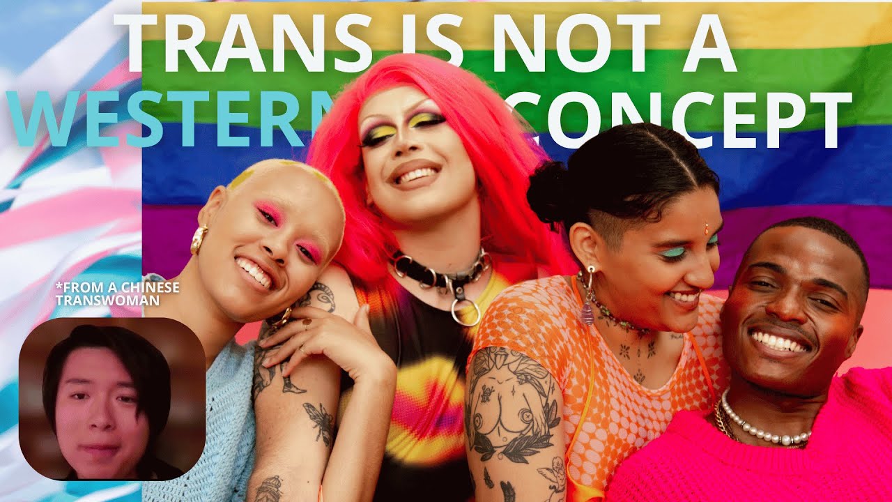 Are Trans Identities Really a Western Invention? | A Chinese Trans Perspective