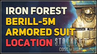 Iron Forest Berill-5M Armored Suit Location STALKER 2 Cost of Hope DLC