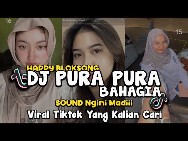 DJ PURA PURA BAHAGIA - HAPPY BLOKSONG MADIM DJ FREDY VIRAL TIK TOK TERBARU 2023 !!! class=