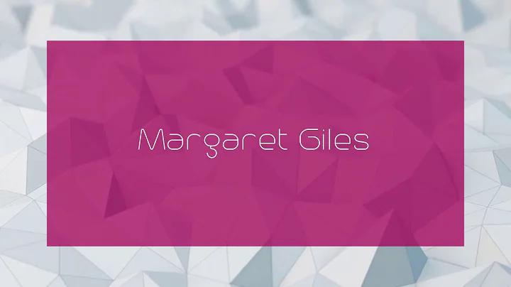Margaret Giles - appearance