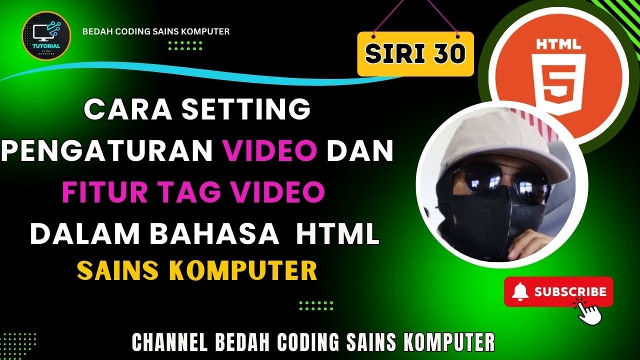 SIRI 30 | CARA SETTING VIDEO DAN FITUR TAG VIDEO DI HTML-SAINS KOMPUTER ...