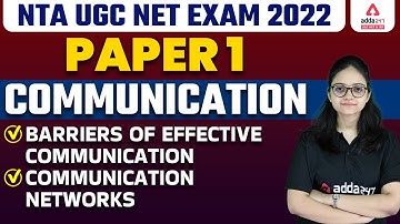 NTA UGC NET EXAM 2022 PAPER 1 | Communication | Barriers of effective Communication & Networks