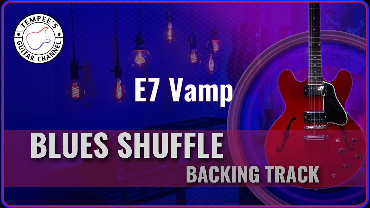 E7 Vamp Blues Shuffle - YouTube