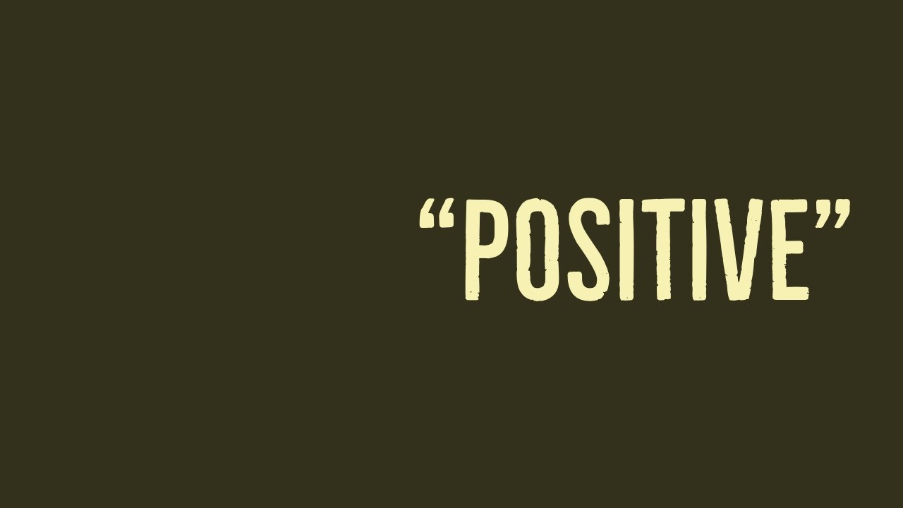 "POSITIVE" - YouTube