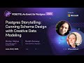 Postgres Storytelling: Cunning Schema Design with Creative Data Modeling | POSETTE 2025