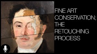 Fine Art Conservation - The Retouching Process Narrated